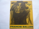 A PROPOS DE L'EXPOSITION DES OEUVRES DE FRANCIS SALLES. GALERIE ARIEL. N°41. DEC 1976. Texte de Georges Boudaille : Francis Sallès, un cri ...