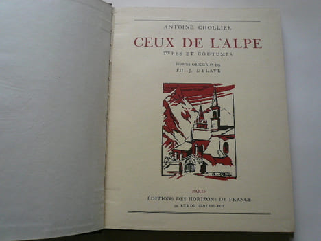 Ceux de l'Alpe. Types et coutumes. Dessins originaux de Th.-J. Delaye.. Antoine Chollier