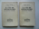 Essai sur la mystique et l'action de l'Inde vivante. I. La vie de Ramakrisna. II. La vie de Vivekananda et l'&eacute;vangile universel. En deux volumes. ...