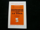 Expériences psychiques dans le yoga. Shri Aurobindo. Textes groupés, tradits et préfacés par Jean Herbert.