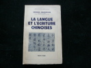 La langue et l'écriture chinoises. . Georges Margouliès