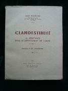 Clandestinité. La résistance dans le département de l'Orne par André Mazeline. Illustrations de Jean Chaudeurge - Image 1
