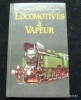 Petite encyclopédie des locomotives à vapeurs.. Texte de Zdenek Bauer. Illustrations de Jiri Bouda.