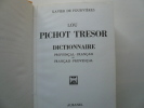 Lou Pichot provençal. Dictionnaire provençal-français et français-provençal.. Xavier de Fourvières