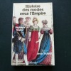 Histoire des modes sous l'Empire. . Philippe Séguy. Préface de jean Tulard.