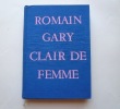 Clair de femme. Gary, Raymond