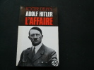 Afdolf Hitler L'affaire. . Roger Delpey