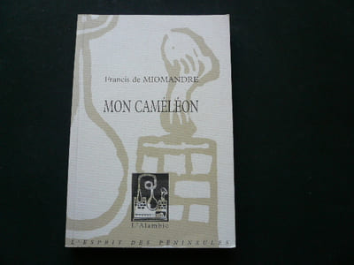 Mon caméléon, suivi de huit lettres inédites