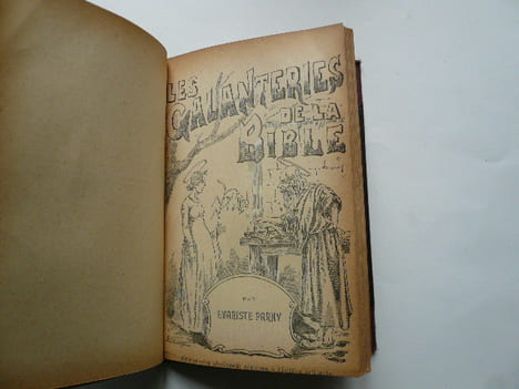 Les débauches d'un confesseur. Roman historique anticlérical par Jean Pauper. Suivi de Les galanteries de la bible par Evariste Parny. Jean PAUPER - ...