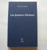 Les joueurs d'échecs.. Jean Louis Schefer