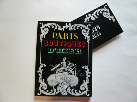 Paris Boutiques d’Hier. Cat. expo. Musée des arts et traditions populaires 16 mai - 17 octobre 1977. . Jean Cuisenier (préface)