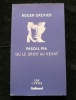 Pascal Pia ou le droit au néant. Roger Grenier