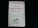 Traité de politique fiscale. Maurice Lauré