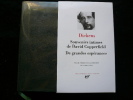 Souvenirs intimes de David Copperfield. De grandes espérances. . Dickens. Volume publié sous la direction de Pierre Leyris.