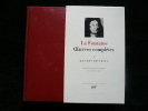 Oeuvres complètes 2. Fables, Oeuvres diverses.. La Fontaine. Edition établie et annotée par Pierre Clarac. 