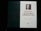Vie et aventures de Robinson Crusoé.. Daniel Defoe. Introduction de Francis Ledoux