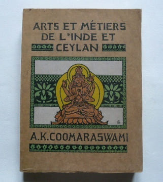 Arts et Métiers de l'Inde et Ceylan.. Ananda K. Coomaraswami.