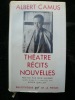 Camus. Théâtre. Récit. Nouvelles.. Albert Camus. Préface par Jean Grenier. Textes établis et annotés par Roger Quilliot.
