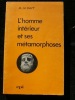 L'homme intérieur et se métamorphoses.. Davy, M.-M.