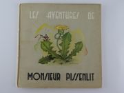 Les Aventures de Monsieur Pissenlit par Jeanne Rawill. Illustrations par Jean Bukac - Image 1