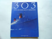 303 Arts, Recherches Créations - La Revue des Pays de la Loire, numéro 64 portant sur les paquebots France et Normandie.  par 303 La Revue des Pays de la Loire - Image 1
