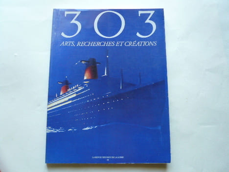 303 Arts, Recherches Créations - La Revue des Pays de la Loire, numéro 64 portant sur les paquebots France et Normandie. . 303 La Revue des Pays de la ...