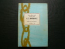 LE MARIAGE. Notes et Maximes. . Jean ROSTAND