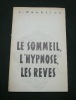Le sommeil, l'hypnose, les rêves.. L. Rokhline
