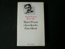 Marcel Proust à la recherche d'un éditeur. A la Recherche du Temps Perdu face a l'édition.. LHOMEAU Franck  Alain COELHO