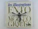 Les illustrations entomologiques. . Textes, documentation et iconographie par Jacques d'Aguilar, Remi Coutin, Alain Fraval, Robert Guilbot et Claire ...