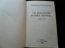 J'ai rencontré Rudolf Steiner.... Friedrich Rittelmeyer