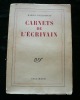 Carnets de l'écrivain. Marcel Jouhandeau