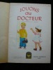 Jouons au docteur. Texte et illustrations de J. Stang