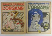 L'ORGANE, LE PREMIER JOURNAL RAIDE ET LE MEILLEUR. N°1 (mi-septembre 1975) Beccarie va plus profond et  N°2 ( oct 1975) Linda Lovelace Porno Star par Michel CAEN, rédacteur en chef. Collaboration d'André Bercoff, Sylvia Bourdon, Pierre Bourgeade, Jean-Pierre Bouyxou, Lydie Brown, Gerry Damiano, Rémo Forlani, Gotlib, Al Goldstein, Isaure, François Jouffa, Stanley Lubrick.. Sylvie Meyer, Jean-Louis Vilier, Micehl Verpillat, Gérard Wolf - Image 1