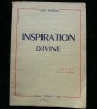 Inspiration divine. Vers la source de toute substance. . Ulf Karmi