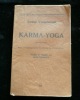 Karma-yoga. 4e éd. Avec une bibliographie des oeuvres de Vivekânanda.. Swâmi Vivekânanda. Traduit par Jean Herbert