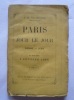Paris au jour le jour par Pierre et Jean. 1er volume, 5 février 1860. Pierre et Jean. Hippolyte de Villemessant, rédacteur en chef (le pseudonyme : ...