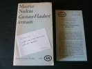 Gustave Flaubert &eacute;crivain.. Maurice Nadeau