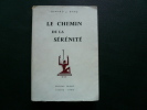 Le chemin de la s&eacute;r&eacute;nit&eacute;. Edward J. Byng