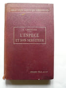 L'espèce et son serviteur (sexualité, moralité). par André Cresson - Image 1