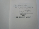 Brecht ou le soldat mort. . Guy Scarpetta