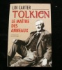 Tolkien, le maître des anneaux.. Lin Carter