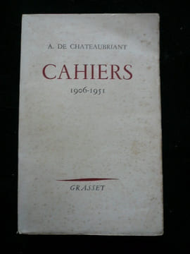Cahiers 1906-1951.. A. de Chateaubriant
