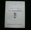 La Provence. Types et coutumes. Avec une lithographie originale de Gaston Goor.. Joseph D'ARBAUD 