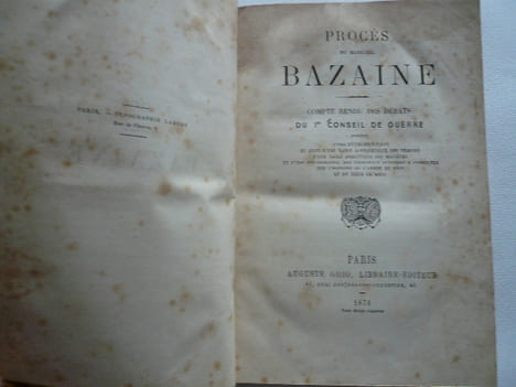 Procès du Maréchal Bazaine. Compte rendu des débats du 1er Conseil de guerre, précédé d'une Introduction et suivi d'une Table alphabétique des ...