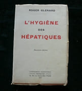 L'hygiène des hépatiques. 2e éd. entièrement remaniée.  par Roger Glénard - Image 1