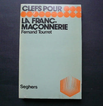 Clefs pour la Franc-Maçonnerie.. Fernand Tourret