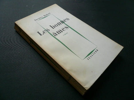 Les bonnes âmes.. Jacques Robert