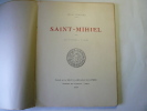 Saint-Mihiel. Avec 121 gravures et 8 planches. . Henri BERNARD