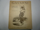 Gavarni : L'homme et l'oeuvre. 32 planches hors-texte. . Edmond et Jules de Goncourt